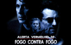 Alerta Vermelho #35 – Fogo Contra Fogo