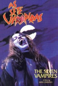 As Sete Vampiras : Outra boa e engraçada união entre Ivan Cardoso R.F. Lucchetti