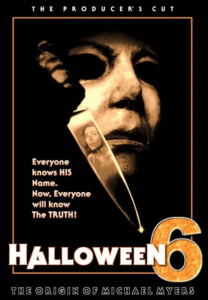 Halloween 6, A Versão do Produtor : A lenda urbana e o corte alternativo de H6